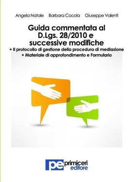 Guida commentata al Decreto Legislativo 28/2010 e successive modifiche