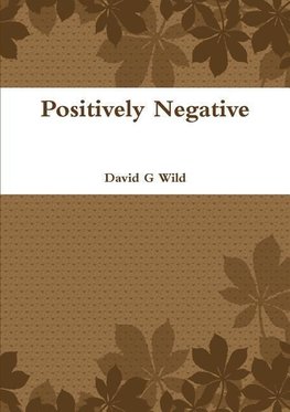 Positively Negative