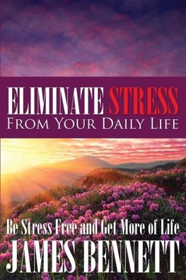 Eliminate Stress from Your Daily Life