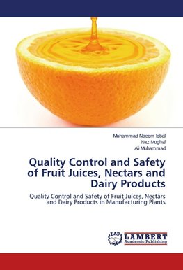 Quality Control and Safety of Fruit Juices, Nectars and Dairy Products