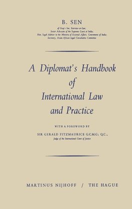 A Diplomat's Handbook of International Law and Practice