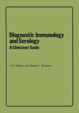 Diagnostic Immunology and Serology: A Clinicians' Guide