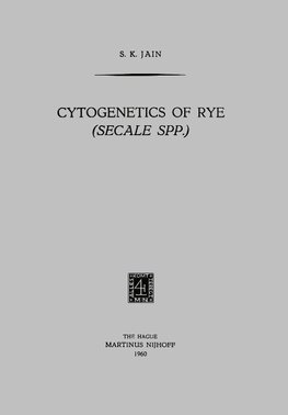 Cytogenetics of Rye (Secale Spp.)