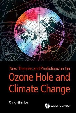 Qing-bin, L:  New Theories And Predictions On The Ozone Hole