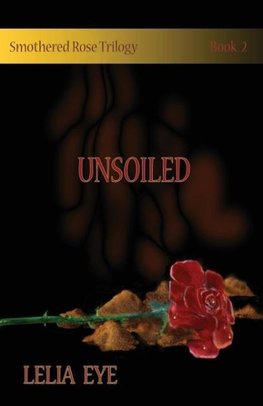 Smothered Rose Trilogy Book 2