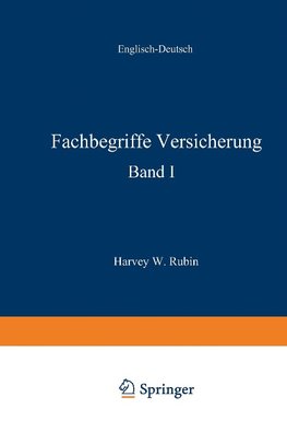 Fachbegriffe Versicherungswesen / Dictionary of Insurance Terms