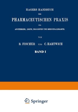 Hagers Handbuch der Pharmaceutischen Praxis