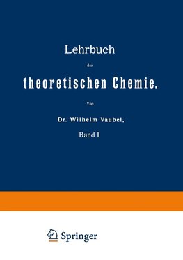 Lehrbuch der theoretischen Chemie