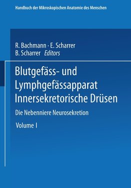 Blutgefäss- und Lymphgefässapparat Innersekretorische Drüsen