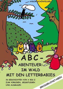 ABC- Abenteuer: Im Wald mit den Letterbabies