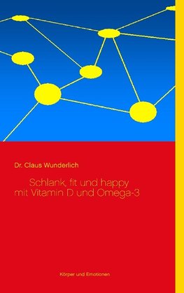 Schlank, fit und happy mit Vitamin D und Omega-3