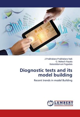 Diognostic tests and its model building