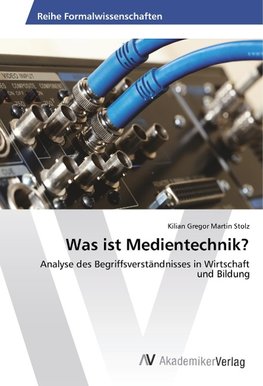 Was ist Medientechnik?