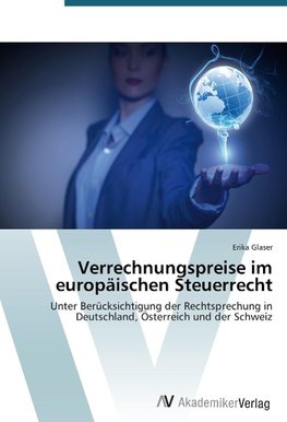 Verrechnungspreise im europäischen Steuerrecht