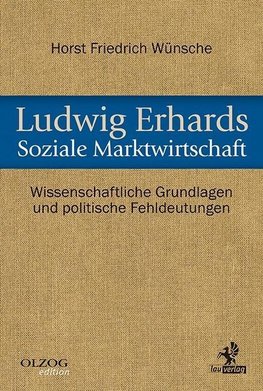 Ludwig Erhards Soziale Marktwirtschaft