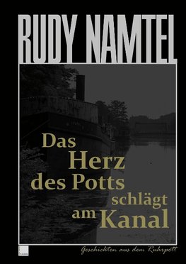 Das Herz des Potts schlägt am Kanal