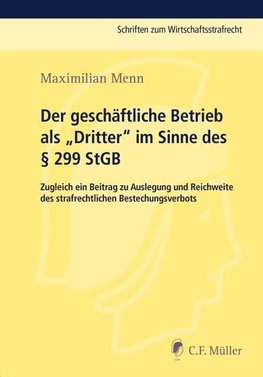 Der geschäftliche Betrieb als "Dritter" im Sinne des § 299 StGB