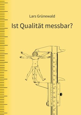 Ist Qualität messbar?