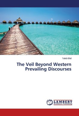 The Veil Beyond Western Prevailing Discourses