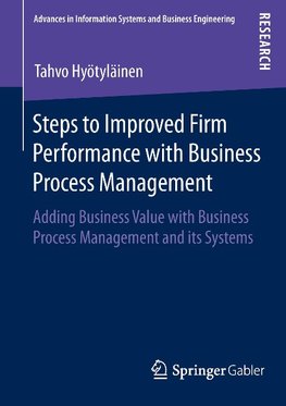 Steps to Improved Firm Performance with Business Process Management