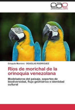 Ríos de morichal de la orinoquia venezolana