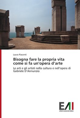 Bisogna fare la propria vita come si fa un'opera d'arte