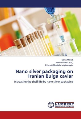 Nano silver packaging on Iranian Bulga caviar