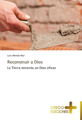 Reconstruir a Dios