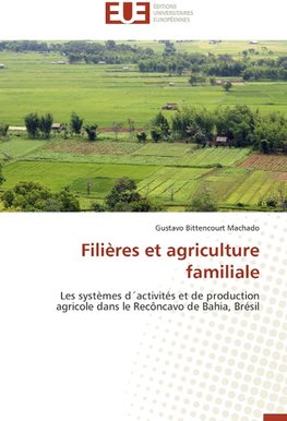 Filières et agriculture familiale