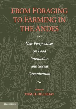 From Foraging to Farming in the Andes