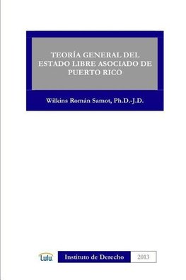 TEORIA GENERAL DEL ESTADO LIBRE ASOCIADO DE PUERTO RICO