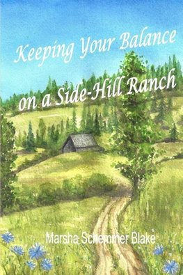 Keeping Your Balance On a Side-Hill Ranch