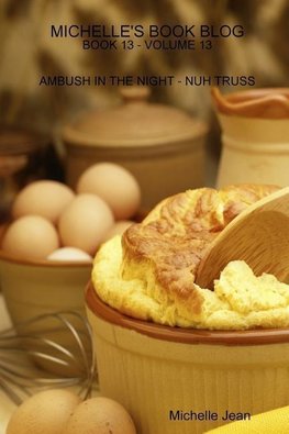 Michelle's Book Blog - Book 13 - Volume 13 - Ambush in the Night - Nuh Truss