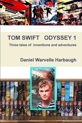 Tom Swift Odyssey 1