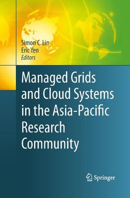 Managed Grids and Cloud Systems in the Asia-Pacific Research Community