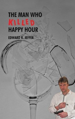 The Man Who Killed Happy Hour