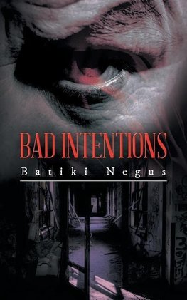 Bad Intentions