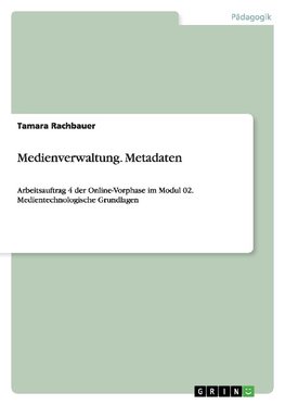 Medienverwaltung. Metadaten