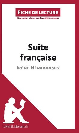 Analyse : Suite française d'Irène Némirovsky  (analyse complète de l'oeuvre et résumé)