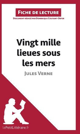 Analyse : Vingt-mille lieues sous les mers de Jules Verne  (analyse complète de l'oeuvre et résumé)