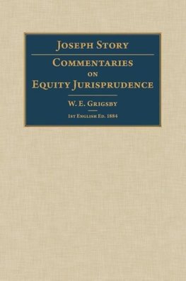 Commentaries on Equity Jurisprudence