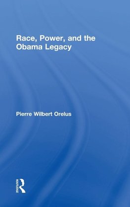 Race, Power, and the Obama Legacy