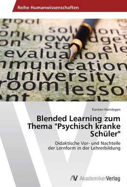 Blended Learning zum Thema "Psychisch kranke Schüler"