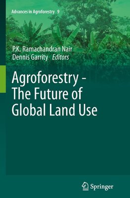 Agroforestry - The Future of Global Land Use