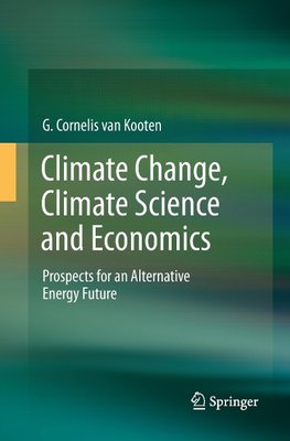 Climate Change, Climate Science and Economics