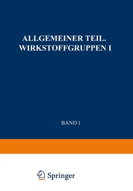 Allgemeiner Teil. Wirkstoffgruppen I