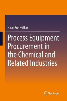 Process Equipment Procurement in the Chemical and Related Industries