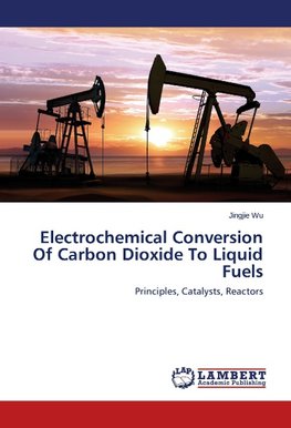 Electrochemical Conversion Of Carbon Dioxide To Liquid Fuels