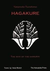 The Hagakure - The Way of the Samurai