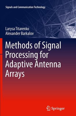 Methods of Signal Processing for Adaptive Antenna Arrays